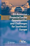 Matthäus-Maier / Pischke |  EU Accession - Financial Sector Opportunities and Challenges for Southeast Europe | eBook | Sack Fachmedien