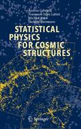 Gabrielli / Sylos Labini / Joyce |  Statistical Physics for Cosmic Structures | eBook | Sack Fachmedien