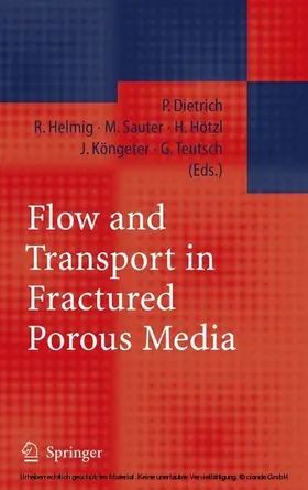 Dietrich / Helmig / Sauter |  Flow and Transport in Fractured Porous Media | eBook | Sack Fachmedien