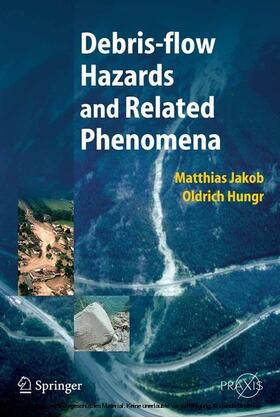 Jakob / Hungr | Debris-flow Hazards and Related Phenomena | E-Book | sack.de
