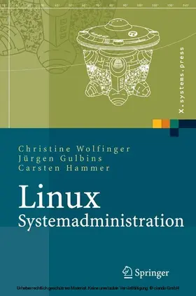 Wolfinger / Gulbins / Hammer |  Linux-Systemadministration | eBook | Sack Fachmedien