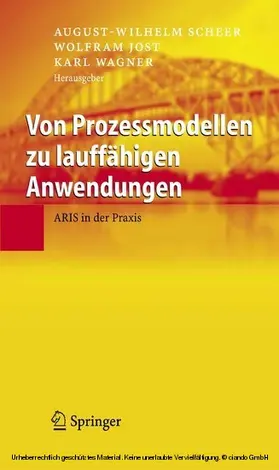 Scheer / Jost / Wagner | Von Prozessmodellen zu lauffähigen Anwendungen | E-Book | www.sack.de