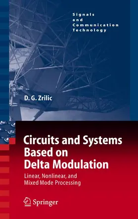 Zrilic |  Circuits and Systems Based on Delta Modulation | eBook | Sack Fachmedien