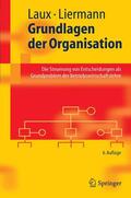 Laux / Liermann |  Grundlagen der Organisation | eBook | Sack Fachmedien