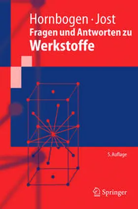 Hornbogen / Jost |  Fragen und Antworten zu Werkstoffe | eBook | Sack Fachmedien