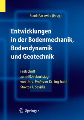 Rackwitz |  Entwicklungen in der Bodenmechanik, Bodendynamik und Geotechnik | Buch |  Sack Fachmedien
