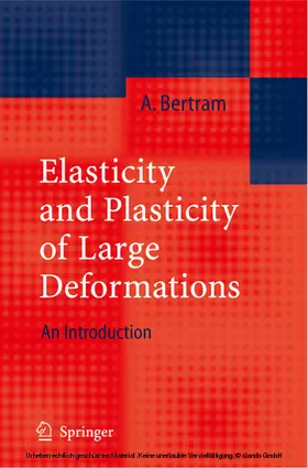 Bertram |  Elasticity and Plasticity of Large Deformations | eBook | Sack Fachmedien