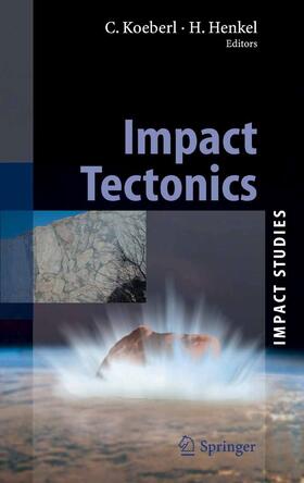 Koeberl / Henkel |  Impact Tectonics | eBook | Sack Fachmedien