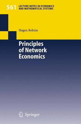 Bobzin | Principles of Network Economics | Buch | 978-3-540-27693-7 | sack.de
