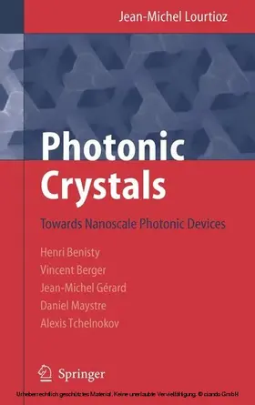 Lourtioz / Benisty / Berger |  Photonic Crystals | eBook | Sack Fachmedien