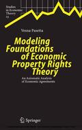 Pasetta |  Modeling Foundations of Economic Property Rights Theory | eBook | Sack Fachmedien
