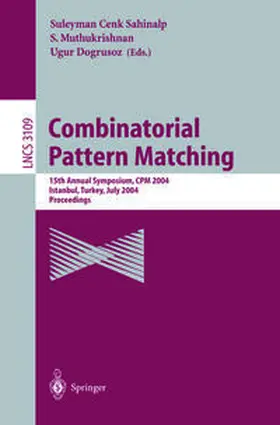 Sahinalp / Muthukrishnan / Dogrusoz | Combinatorial Pattern Matching | E-Book | sack.de