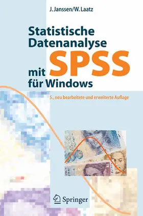 Janssen / Laatz |  Statistische Datenanalyse mit SPSS für Windows | eBook | Sack Fachmedien