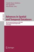 Bauzer Medeiros / Bertino / Egenhofer |  Advances in Spatial and Temporal Databases | Buch |  Sack Fachmedien