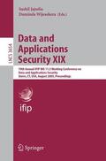 Wijesekera / Jajodia |  Data and Applications Security XIX | Buch |  Sack Fachmedien