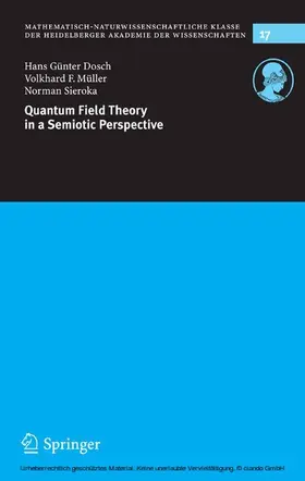 Dosch / Müller / Sieroka | Quantum Field Theory in a Semiotic Perspective | E-Book | sack.de