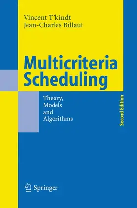 T'Kindt / Billaut |  Multicriteria Scheduling | Buch |  Sack Fachmedien
