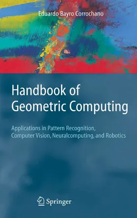 Bayro Corrochano | Handbook of Geometric Computing | E-Book | sack.de