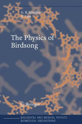Mindlin / Laje |  The Physics of Birdsong | eBook | Sack Fachmedien