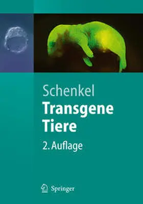 Schenkel |  Transgene Tiere | eBook | Sack Fachmedien