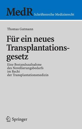 Gutmann | Für ein neues Transplantationsgesetz | E-Book | sack.de
