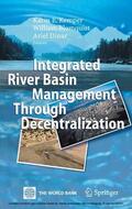 Kemper / Blomquist / Dinar |  Integrated River Basin Management through Decentralization | eBook | Sack Fachmedien