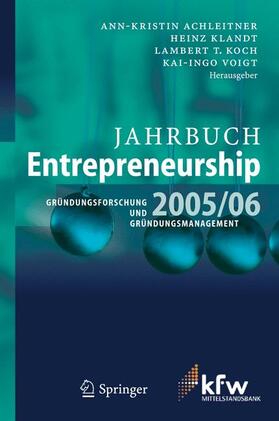 Achleitner / Klandt / Koch |  Jahrbuch Entrepreneurship 2005/06 | Buch |  Sack Fachmedien