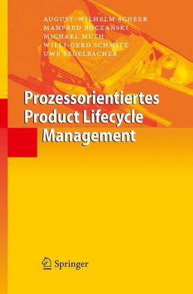Scheer / Muth / Boczanski |  Prozessorientiertes Product Lifecycle Management | Buch |  Sack Fachmedien
