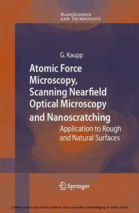Kaupp |  Atomic Force Microscopy, Scanning Nearfield Optical Microscopy and Nanoscratching | eBook | Sack Fachmedien