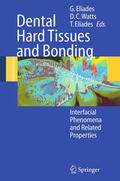 Eliades / Watts / Eliades. |  Dental Hard Tissues and Bonding | eBook | Sack Fachmedien