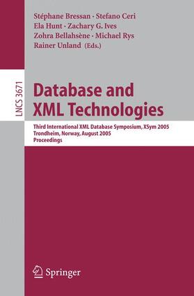 Bressan / Ceri / Hunt | Database and XML Technologies | Buch | 978-3-540-28583-0 | sack.de