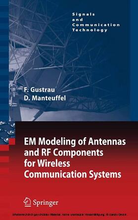 Gustrau / Manteuffel | EM Modeling of Antennas and RF Components for Wireless Communication Systems | E-Book | sack.de