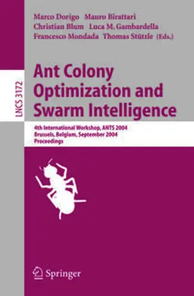 Dorigo / Birattari / Blum |  Ant Colony Optimization and Swarm Intelligence | eBook | Sack Fachmedien