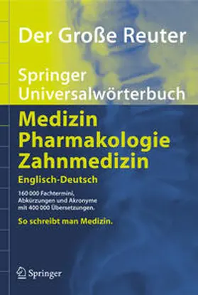 Reuter |  Der Große Reuter. Springer Universalwörterbuch Medizin, Pharmakologie und Zahnmedizin. Englisch-Deutsch | eBook | Sack Fachmedien