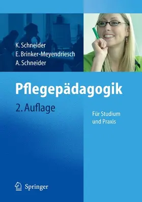 Schneider / Brinker-Meyendriesch |  Pflegepädagogik | eBook | Sack Fachmedien