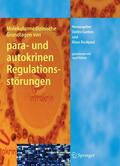 Ganten / Ruckpaul |  Molekularmedizinische Grundlagen von para- und autokrinen Regulationsstörungen | eBook | Sack Fachmedien