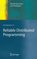 Guerraoui / Rodrigues |  Introduction to Reliable Distributed Programming | eBook | Sack Fachmedien