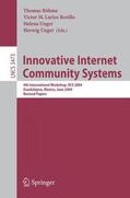 Böhme / Larios Rosillo / Unger |  Innovative Internet Community Systems | Buch |  Sack Fachmedien