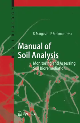 Margesin / Schinner | Manual for Soil Analysis - Monitoring and Assessing Soil Bioremediation | E-Book | www.sack.de