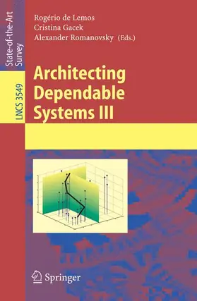 Lemos / Romanovsky / Gacek |  Architecting Dependable Systems III | Buch |  Sack Fachmedien