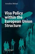 Meloni |  Meloni, A: Visa Policy within the EU Structure | Buch |  Sack Fachmedien
