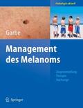 Garbe |  Management des Melanoms | eBook | Sack Fachmedien