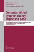 Moreno-Díaz / Quesada Arencibia / Pichler |  Computer Aided Systems Theory ¿ EUROCAST 2005 | Buch |  Sack Fachmedien