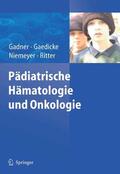 Gadner / Gaedicke / Niemeyer |  Pädiatrische Hämatologie und Onkologie | eBook | Sack Fachmedien