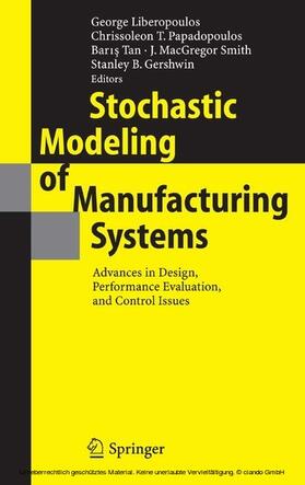 Liberopoulos / Papadopoulos / Tan | Stochastic Modeling of Manufacturing Systems | E-Book | sack.de
