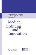 Klumpp / Schulz / Kubicek |  Medien, Ordnung und Innovation | Buch |  Sack Fachmedien