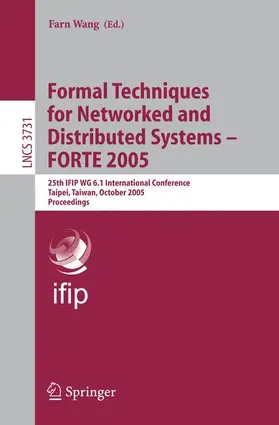 Wang |  Formal Techniques for Networked and Distributed Systems - FORTE 2005 | Buch |  Sack Fachmedien