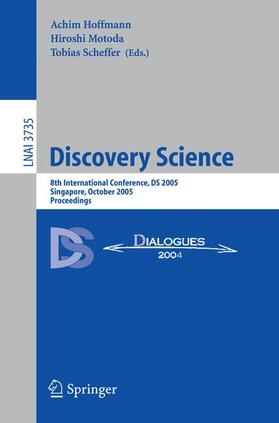 Hoffmann / Scheffer / Motoda | Discovery Science | Buch | 978-3-540-29230-2 | sack.de