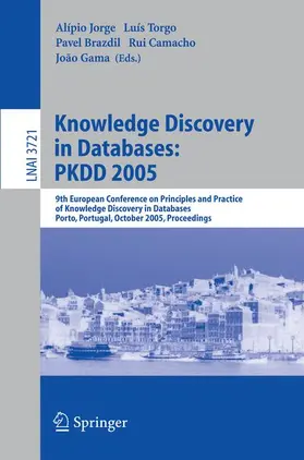 Jorge / Torgo / Brazdil |  Knowledge Discovery in Databases: PKDD 2005 | Buch |  Sack Fachmedien