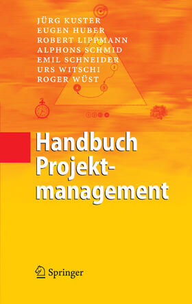 Kuster / Huber / Lippmann | Handbuch Projektmanagement | E-Book | sack.de